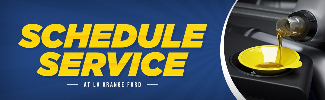 Schedule Service At La Grange Ford - La Grange, TX Schedule Service At La Grange Ford - La Grange, TX