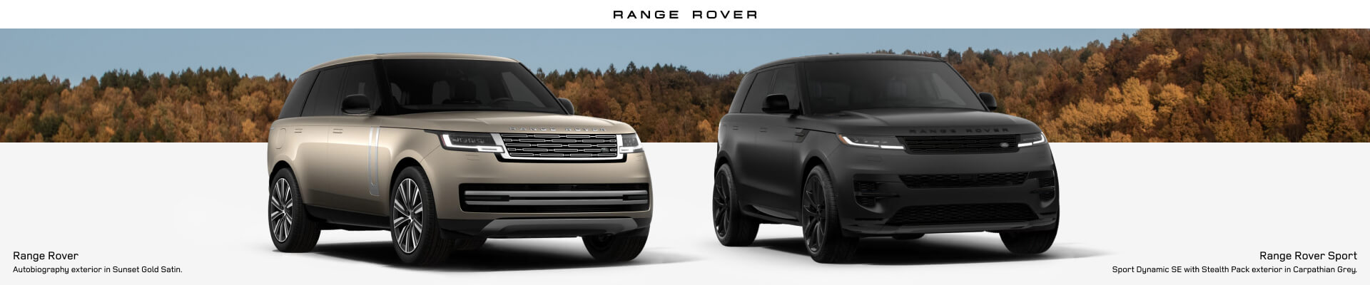 Front view of a Range Rover Autobiography in Sunset Gold Satin and a Range Rover Sport Dynamic SE in Carpathian Grey Satin by autumn woods.