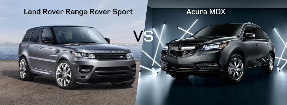 RangerRoverVsAcura.jpg Land Rover Range Rover Sport VS Acura MDX