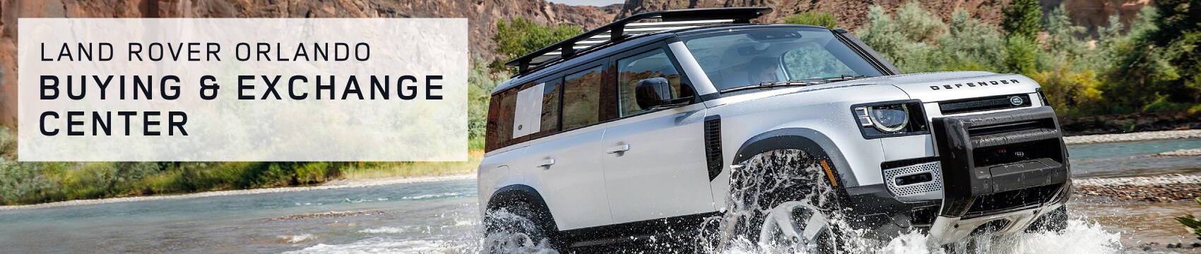Buying and Exchanging Land Rover, Orlando, FL Buying and Exchanging Land Rover, Orlando, FL