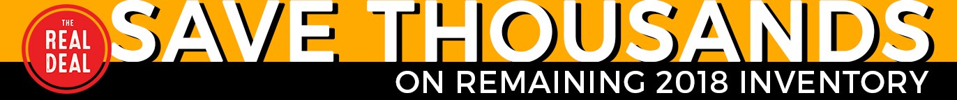 Save Thousands On Remaining 2018 Inventory Save Thousands On Remaining 2018 Inventory