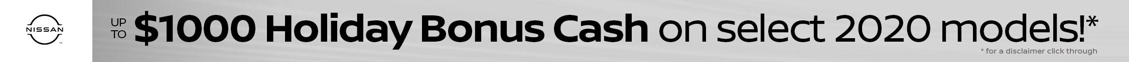 $1,000 Bonus Cash on select 2020 models!