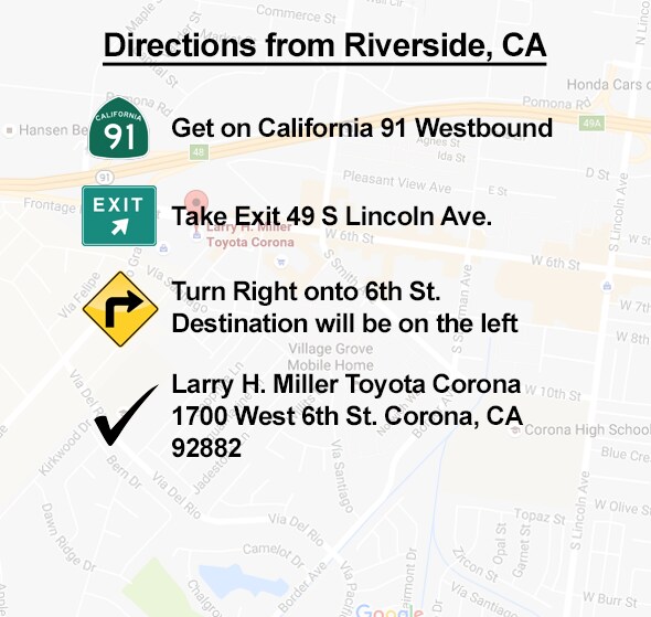 Directions from Riverside to Larry H. Miller Toyota Corona