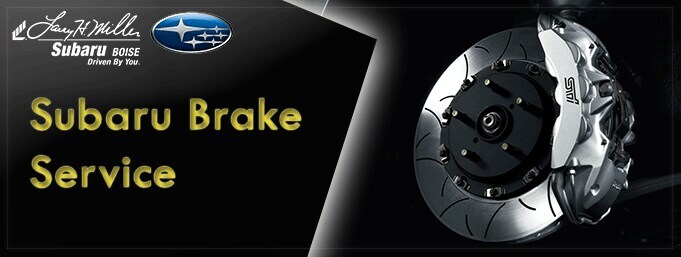 Subaru Brake Service in Boise Nampa Caldwell
