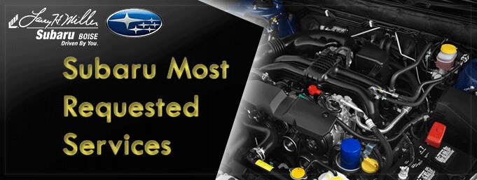 Subaru Most Requested Service in Boise