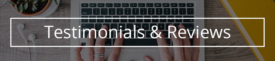 Testimonials & Reviews