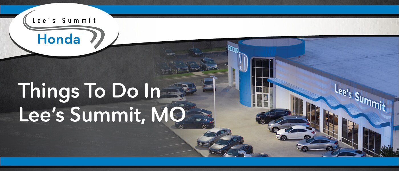 Lee's Summit Honda Things To Do Banner