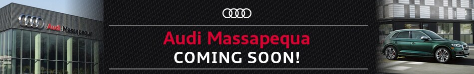 Legend Audi is becoming Audi Massapequa