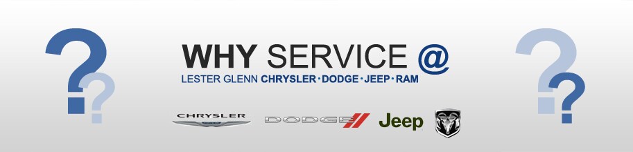 Why Service at Lester Glenn Chrysler