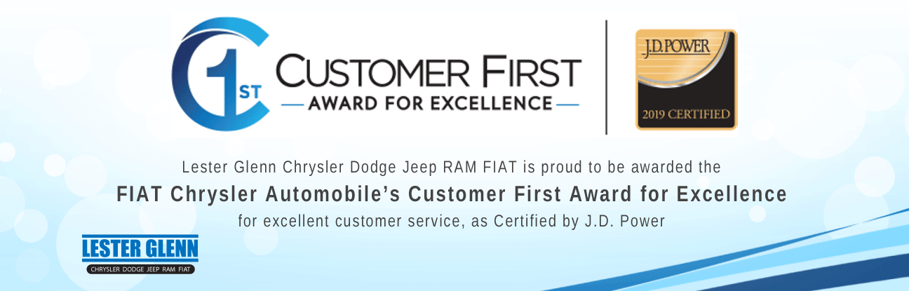 Lester Glenn Chrysler Dodge Jeep RAM FIAT, Proud Recipient of FCA Customer First Award for Excellence