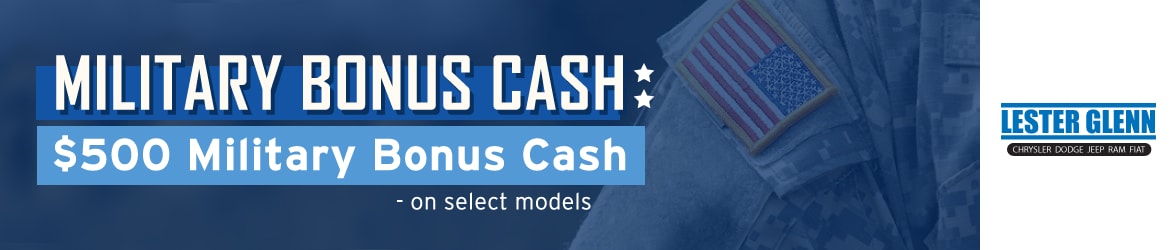 Lester Glenn Chrysler Dodge Jeep RAM FIAT Military Bonus Cash
