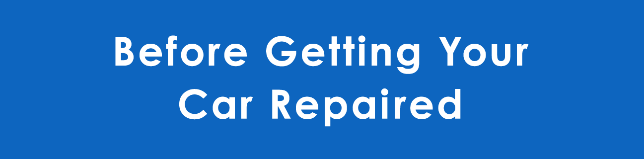 Before Getting Your Car Repaired