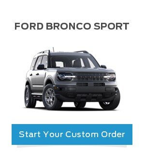 Custom Order A Ford Bronco Sport