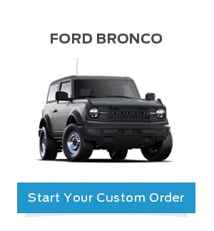 Custom Order A Ford Bronco