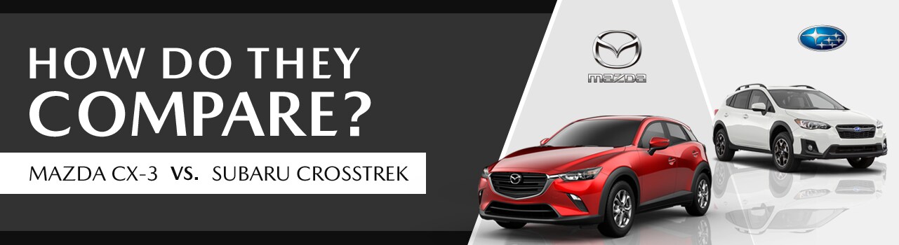 Mazda CX-3 VS Subaru Crosstrek