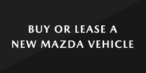 Buy or Lease a New Mazda Vehicle