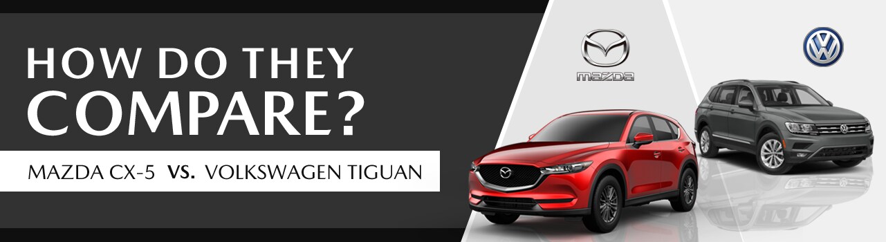 Mazda CX-5 VS Volkswagen Tiguan