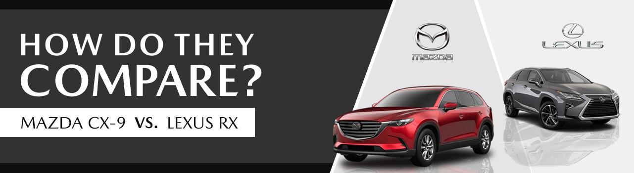 Mazda CX-9 VS Lexus RX
