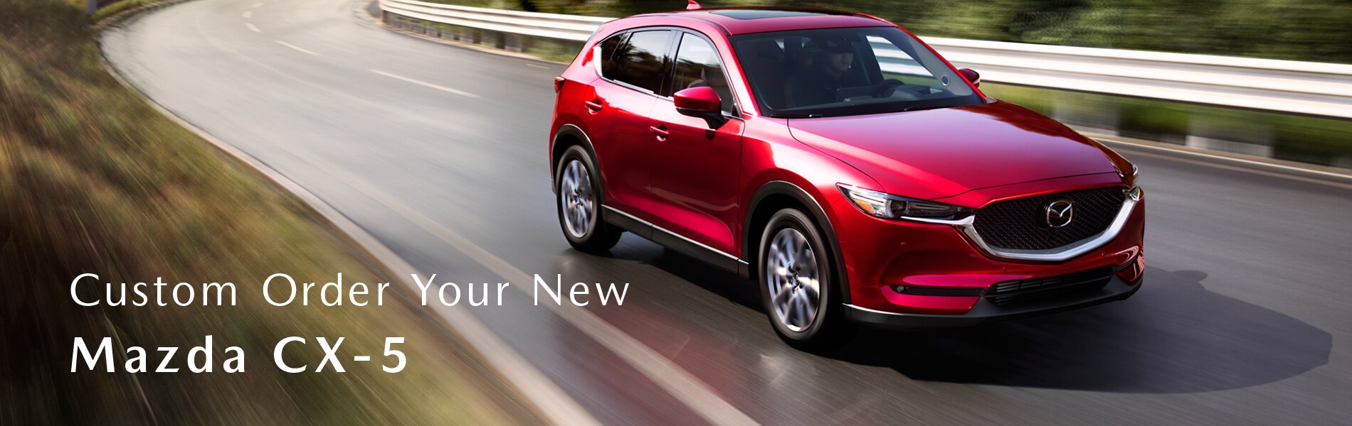 Custom Order Your New Mazda CX-5