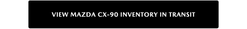 Mazda-ReservePage-Buttons-InTransitCX90.png