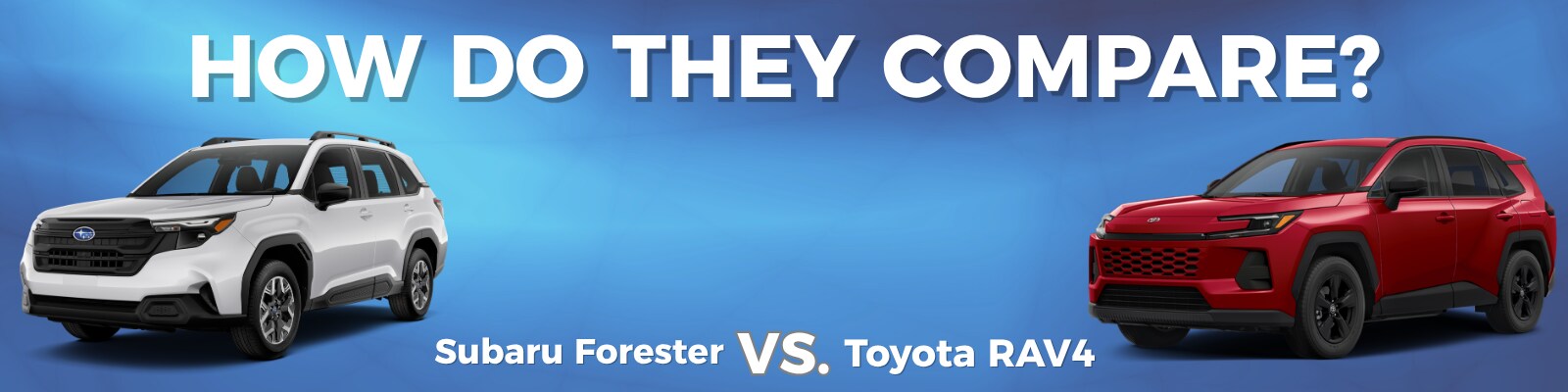 2026 Subaru Forester vs Toyota RAV4 comparison in Toms River NJ