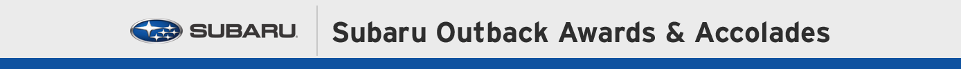Subaru Outback Awards and Accolades