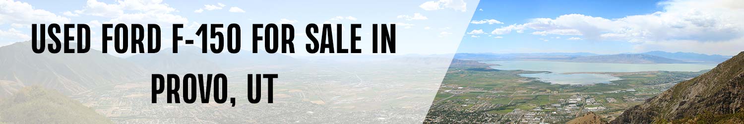 Used Ford F-150 For Sale in Provo Used Ford F-150 For Sale With Provo Background