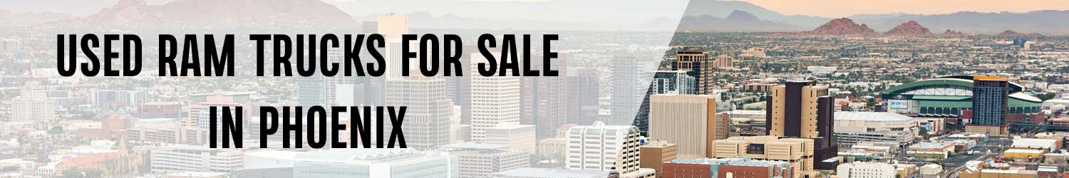 Ram Trucks For Sale in Phoenix Ram Trucks For Sale With Phoenix Background