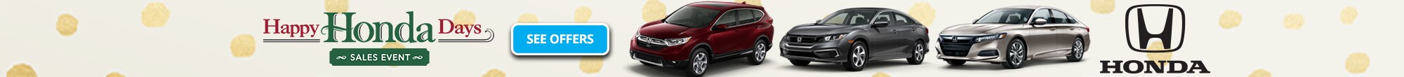 Come celebrate Happy Honda Days! See our NEW Inventory offers!