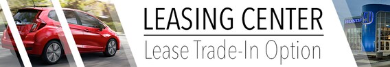 Trade In your Honda Leased vehicle Honda Lease Trade In Center in Boise