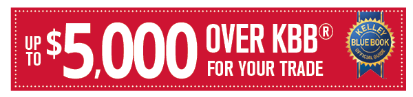 We pay up to $5,000 over KBB Good Book Value!