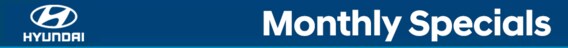 Hyundai Monthly Specials, Peoria, AZ