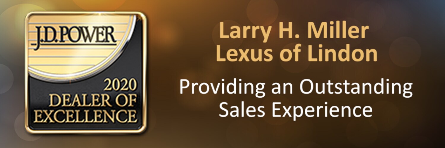 Larry H. Miller Lexus of Lindon strives to be the best and has been awarded the J.D. Power 2020 Dealer of Excellence Award