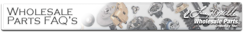 Wholesale Parts FAQ's