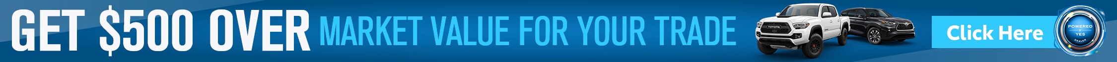 Get $500 more for your trade!