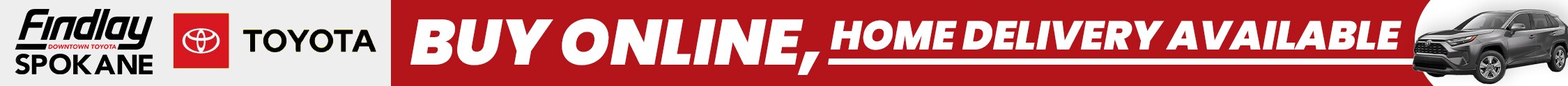Buy a Toyota online with Findlay Downtown Toyota Spokane