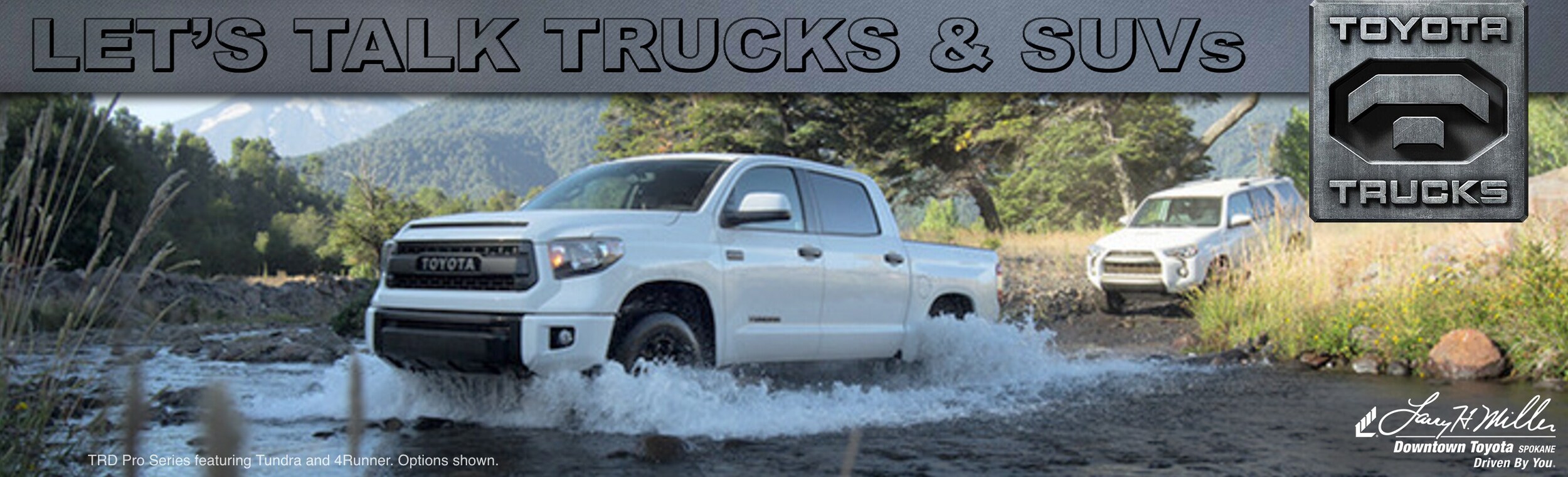 Toyota Trucks and SUVs in Spokane with great prices! Toyota Trucks and SUVs in Spokane with great prices!