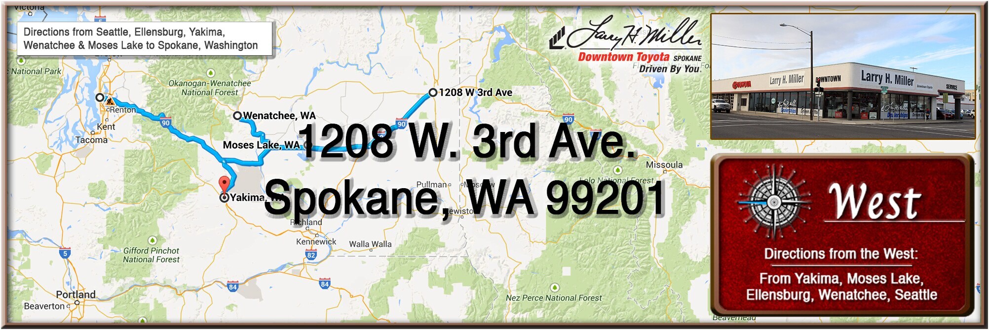 Directions from Seattle, Ellensburg, Yakima, Wenatchee & Moses Lake to Larry H. Miller Downtown Toyota Spokane