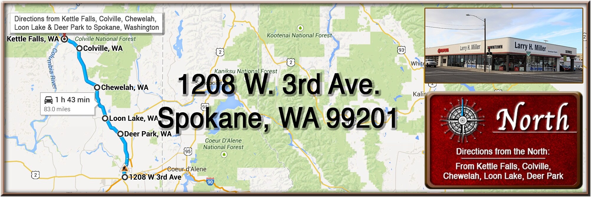 Directions to Toyota Spokane from Kettle Falls Colville Chewelah Loon Lake Deer Park