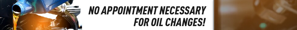 No Appointment Necessary for Oil Changes