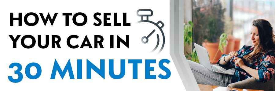 Sell Your Car in 30 Minutes or Less in Katy, TX Sell Your Car in 30 Minutes or Less
