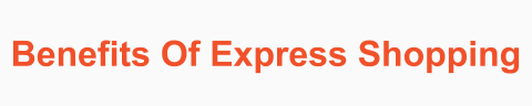 Benefits Of Express Shopping.png