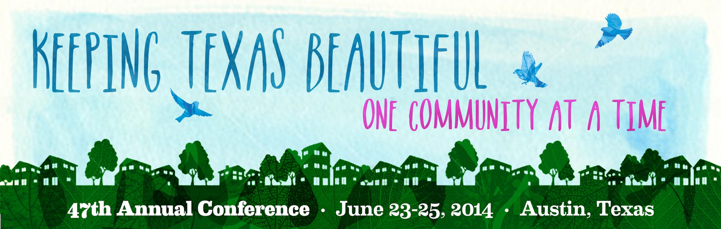 Keep Texas Beautiful mission in the following categories Innovation Award 47th annual conference june 25.jpg