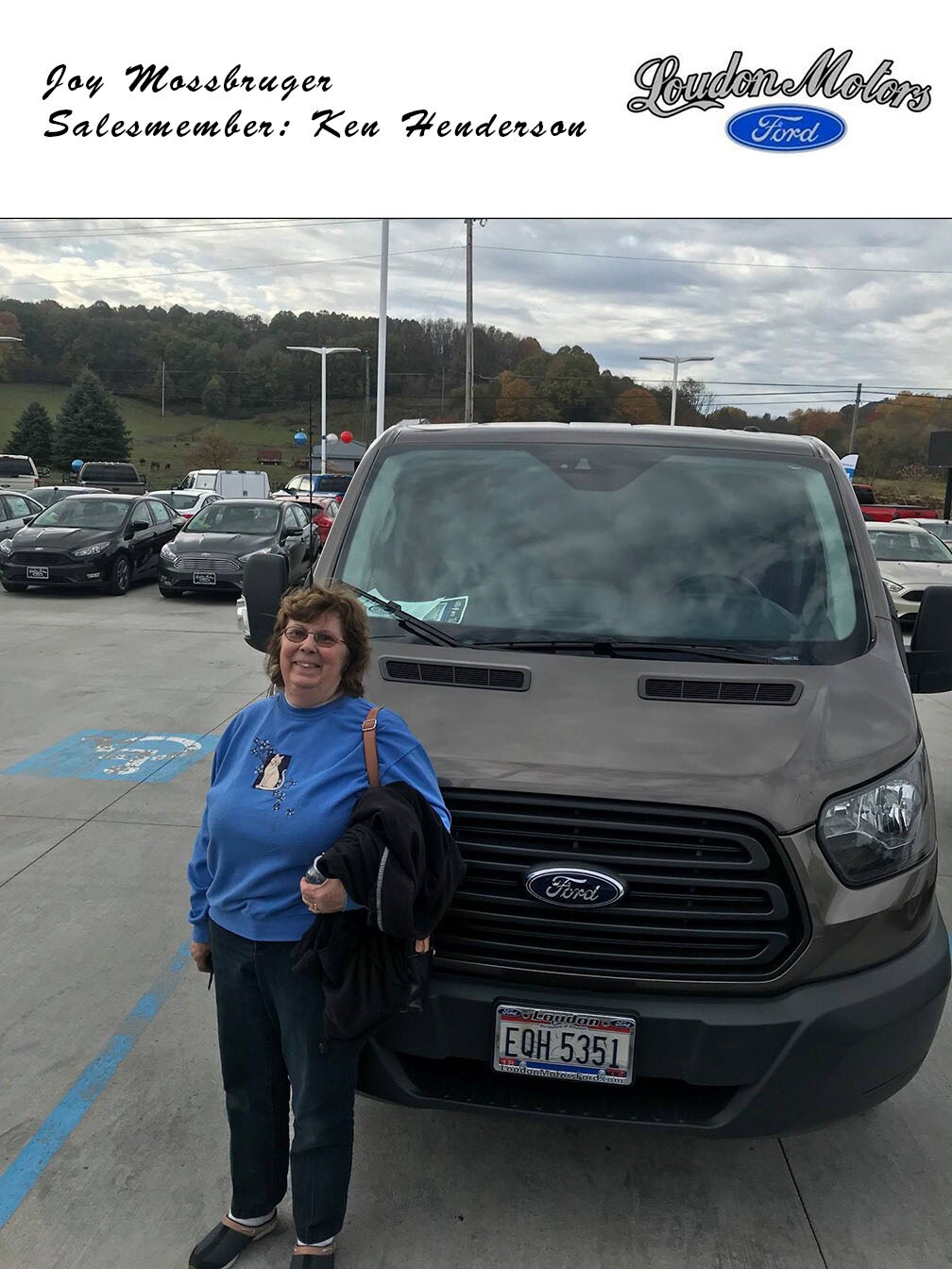 Thank you to Joy and her son, John Mossbruger, for coming from North Olmsted to do business with us! Ken Henderson was able to help them into a 2018 Ford Transit-350 for all of their business needs. copy.jpg