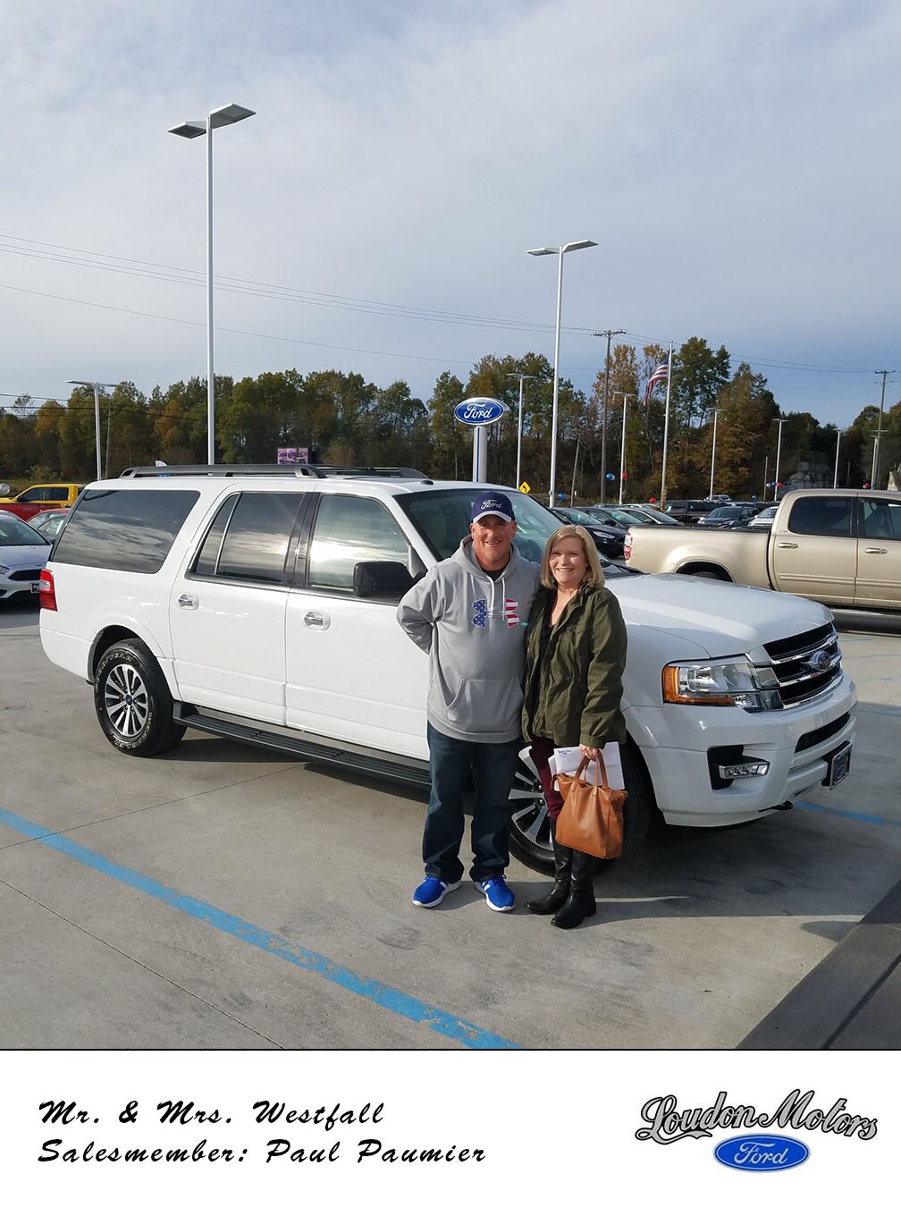 Thank you to Mr. and Mrs. Westfall for coming to us with their business! Paul was able to help them get into this 2017 Ford Expedition. copy.jpg