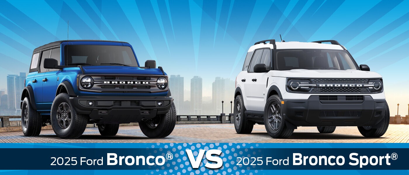 2025 Ford Bronco vs. Bronco Sport