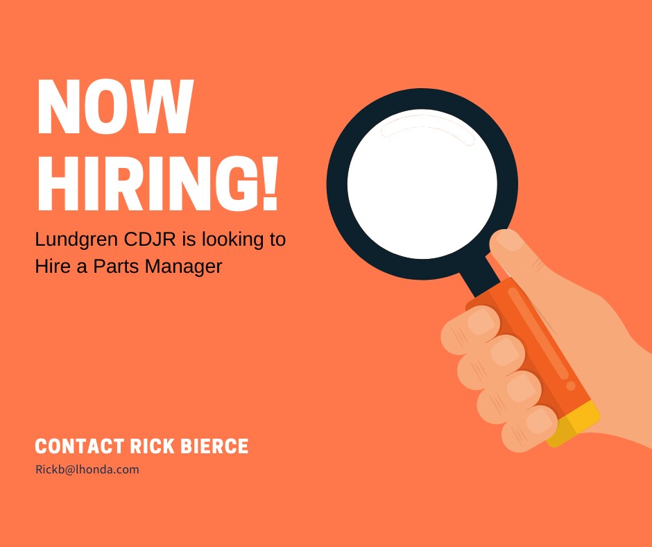 Lundgren CDJR is looking to Hire a Parts Manager.png
