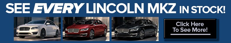 See Every MKZ In Stock!