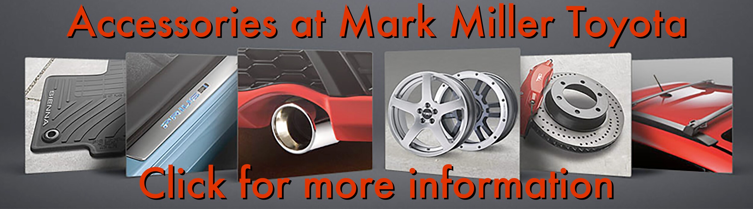 Accessories at Mark Miller Toyota