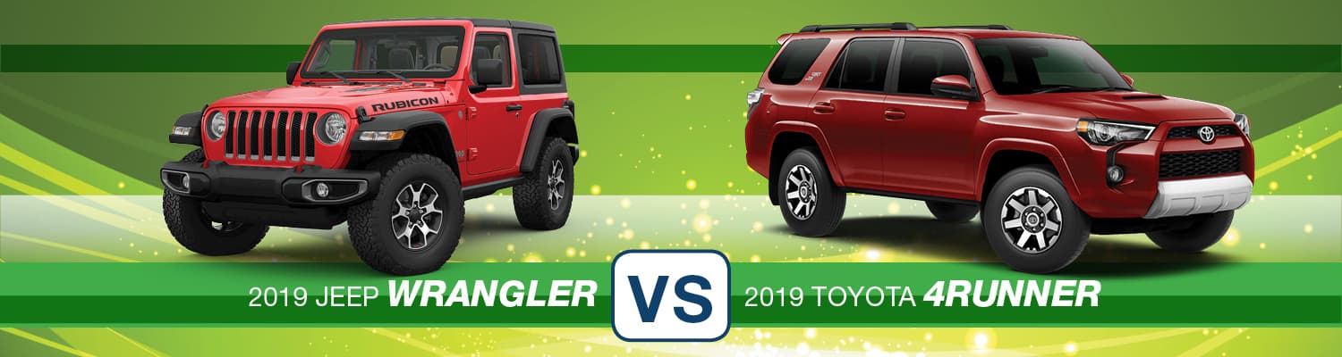 2019 Jeep Wrangler vs. 2019 Toyota 4Runner 2019 Jeep Wrangler vs. 2019 Toyota 4Runner